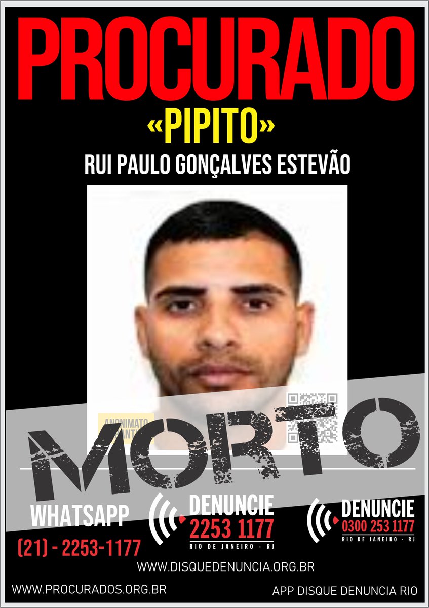 MILICIANO PIPITO MORRE EM CONFRONTO COM A POLÍCIA DO RIO 

O miliciano Rui Paulo Gonçalves Estevão, de 33 anos, o Pipito, apontado como chefe da maior milícia do Rio e braço-direito de Zinho, foi baleado e morreu na noite desta sexta-feira (7).