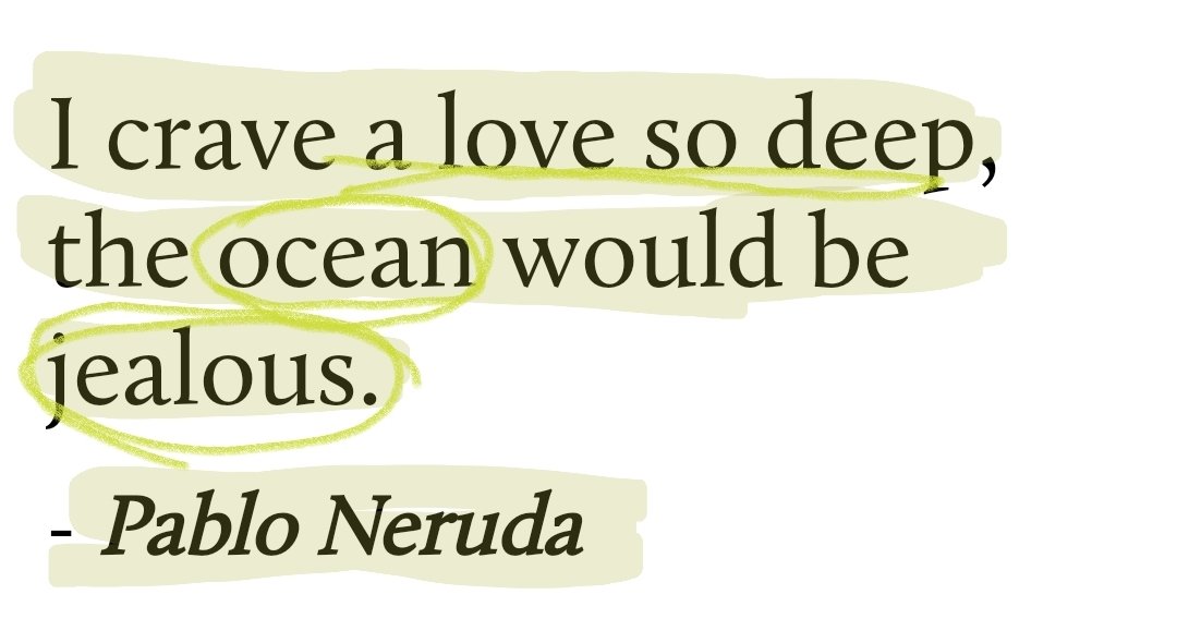 — Pablo Neruda