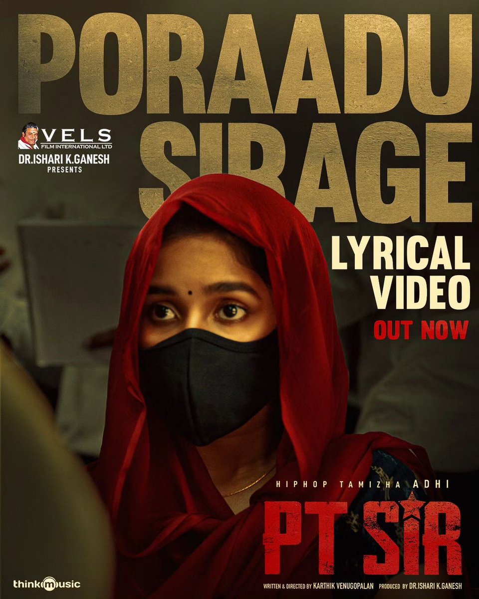 VelsFilmIntl's tweet photo. The emotionally captivating "Poraadu Sirage" song from #PTSir is now playing on YouTube.
βΆοΈ https://t.co/tareSsusDL
#PTSirRunningSuccessfully
Film by @karthikvenu10
A @hiphoptamizha Musical πΆ
#HHT25 @VelsFilmIntl @IshariKGanesh @kashmira_9 @madheshmanickam @editor_prasanna @MaheshMathewMMS @swapnaareddy @Amirtha82721327 @4not4Studios @pradeep_rayan @Ashkum19 @thinkmusicindia @akash_tweetz @proyuvraaj