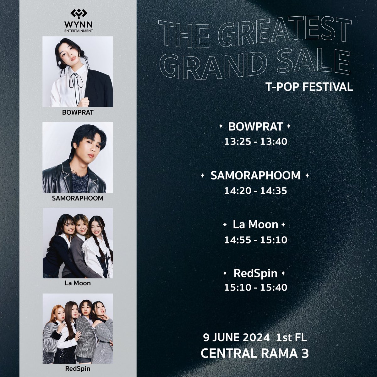 WYNN_Ent's tweet photo. พรุ่งนี้เจอกันที่งาน The Greatest Grand Sale : T-Pop Festival ชั้น 1 เซ็นทรัลพระราม 3 นะคะ ✨
🤍 มีรวมพลหลังจบโชว์ แวะมาทักทายพูดคุยกับศิลปินได้บริเวณ Backdrop นะคะ
#WYNNentertainment
#Bowprat
#Samoraphoom
#La_MoonTH
#RedSpin https://t.co/BxDV6lp5KR