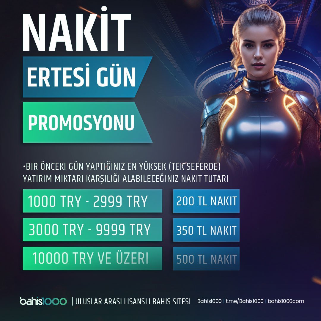 🍭 #Bahis1000'de Ertesi Gün Nakit ile Ertesi Güne Bomba Gibi Başla ❗️

⚡️ Promosyon 28.05.2024 00:00'dan İtibaren Yapılan Yatırımlar İçin Geçerlidir

💬 Maksimum 5️⃣ Dakika'da Çekimin Hesabında 

🔠En Yüksek Bonuslarla Evinizin Konforunda Casino Heyecanı #Bahis1000'de !