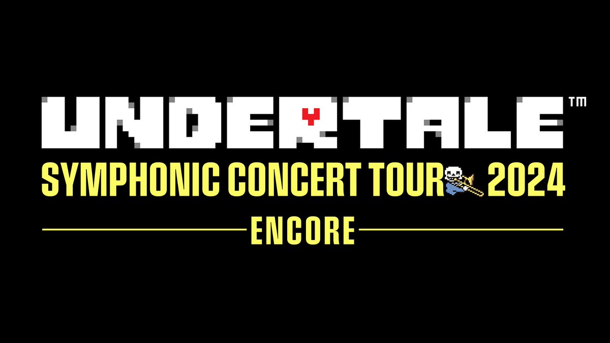 アンコールツアー開催決定！

◤◢◤◢◤◢◤◢◤◢◤◢◤◢
　UNDERTALE SYMPHONIC 
　　CONCERT TOUR 2024 
　　　  　-ENCORE-
◤◢◤◢◤◢◤◢◤◢◤◢◤◢

8/31(土)ザ・シンフォニーホール(大阪)
9/1(日) 京都コンサートホール
9/15(日)-16(月祝)  〈9th Anniversary〉