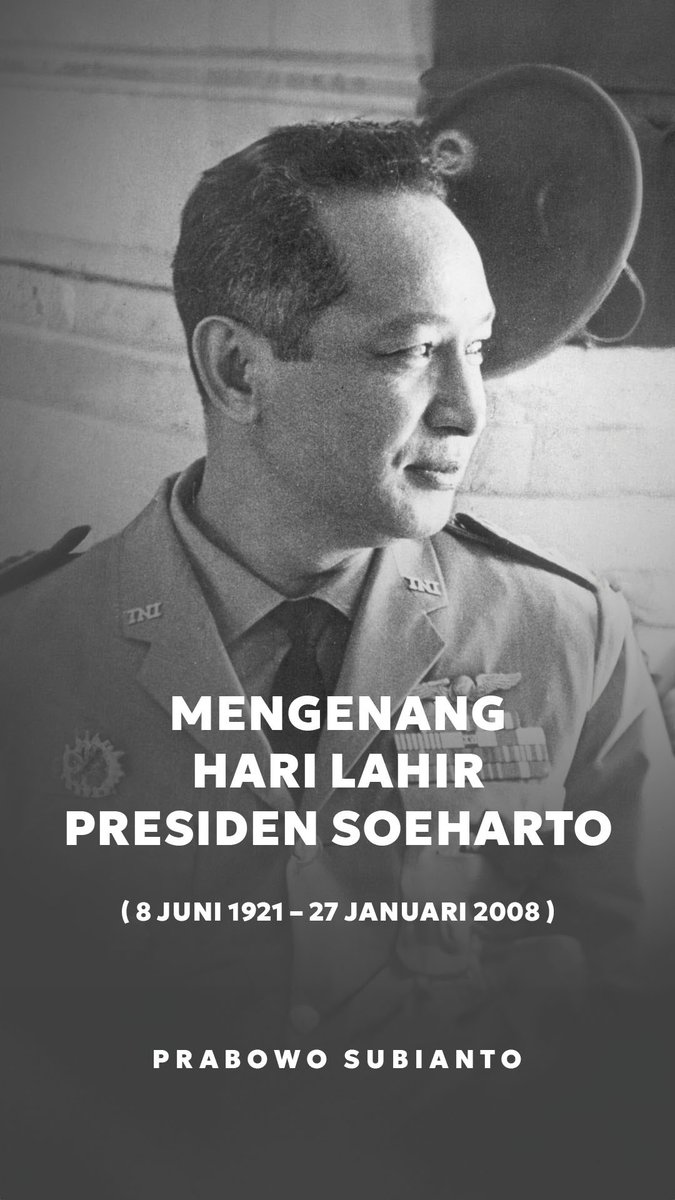 Mengenang Hari Lahir Presiden RI Kedua Jenderal Besar TNI H. M. Soeharto.
