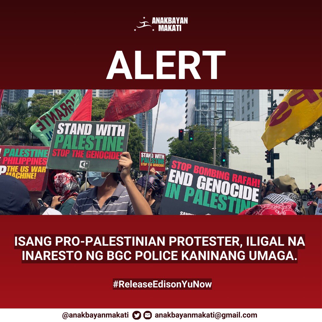 ALERT: Iligal na inaresto si Edison Yu, isang pro-Palestine protester sa Bonifacio Global City, bago ang pagkilos hinggil sa henosidyo sa Palestine kaninang umaga. Ayon sa mga paunang ulat, ang miyembro na ito ay sinaktan at inaresto ng guard sa batayang pagkuha lamang 

1/3