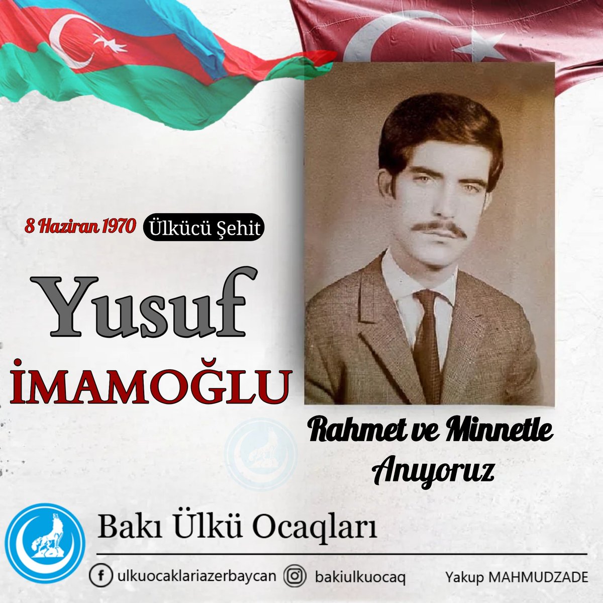 Ülkücü şehidimiz #Yusufİmamoğlu'yu şehadetinin yıl dönümünde rahmet, minnet ve dualarla anıyoruz.

#BakıÜlküOcaqları #ÜlküOcaqları #ÜlküOcakları #TürkDünyası #ÜlkücüŞəhid