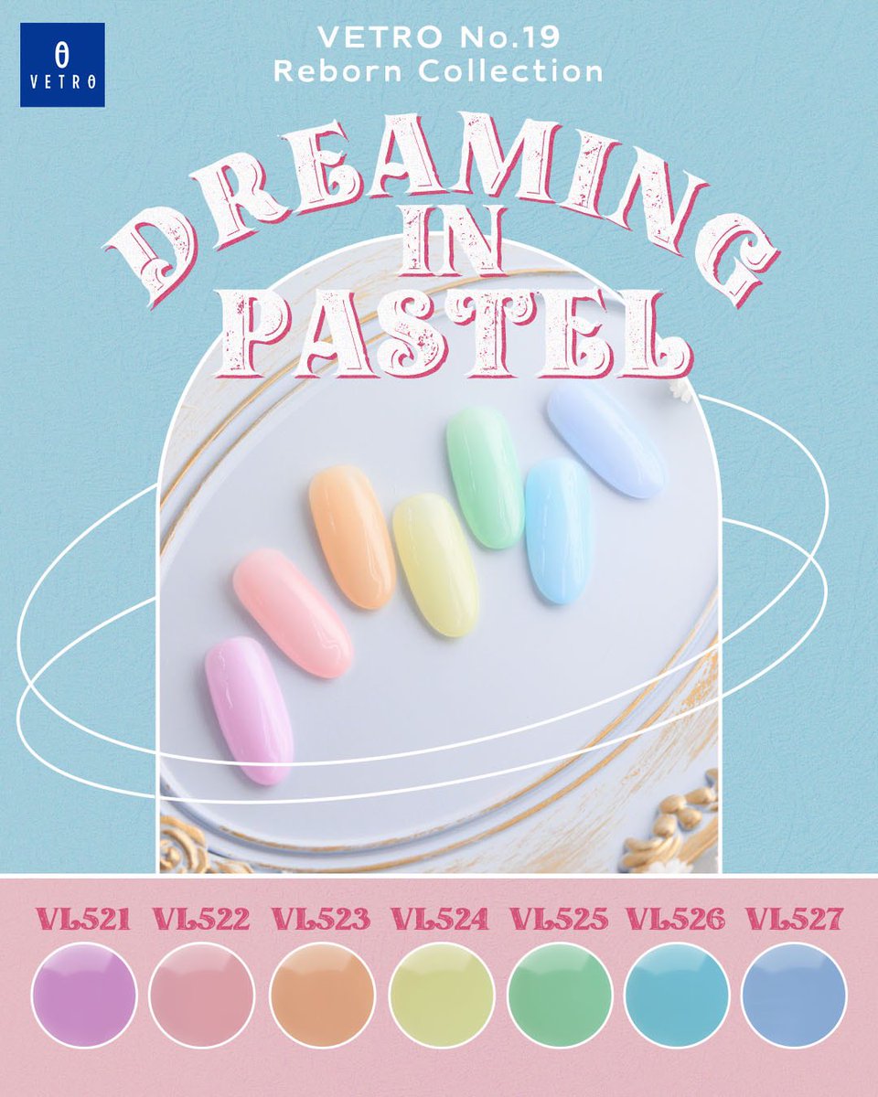 パステル⭐︎ VETRO No.19 Reborn Collection #01 “Dreaming in Pastel” シリーズ全7