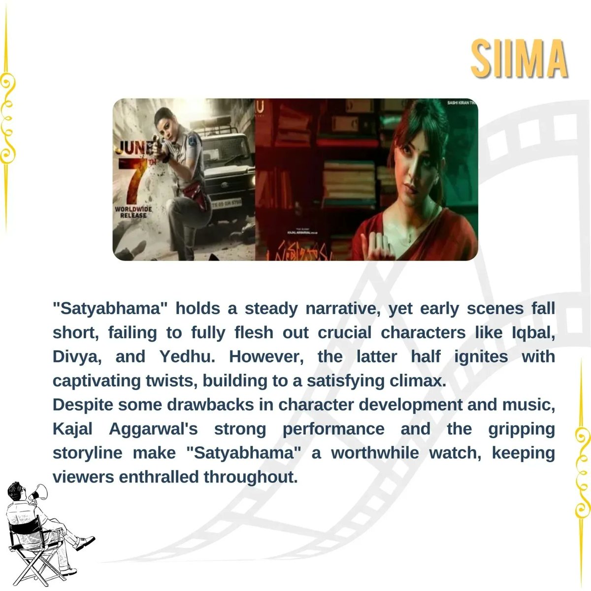 siima's tweet photo. SIIMA MOVIE REVIEW 🎥🎬🎞️

@MsKajalAggarwal @Naveenc212 @AurumArtsOffl @SashiTikka

#Satyabhama #SatyabhamaReview #SIIMAReview #KajalAggarwal #telugucinema #SIIMA https://t.co/GyOAd3q1Q5