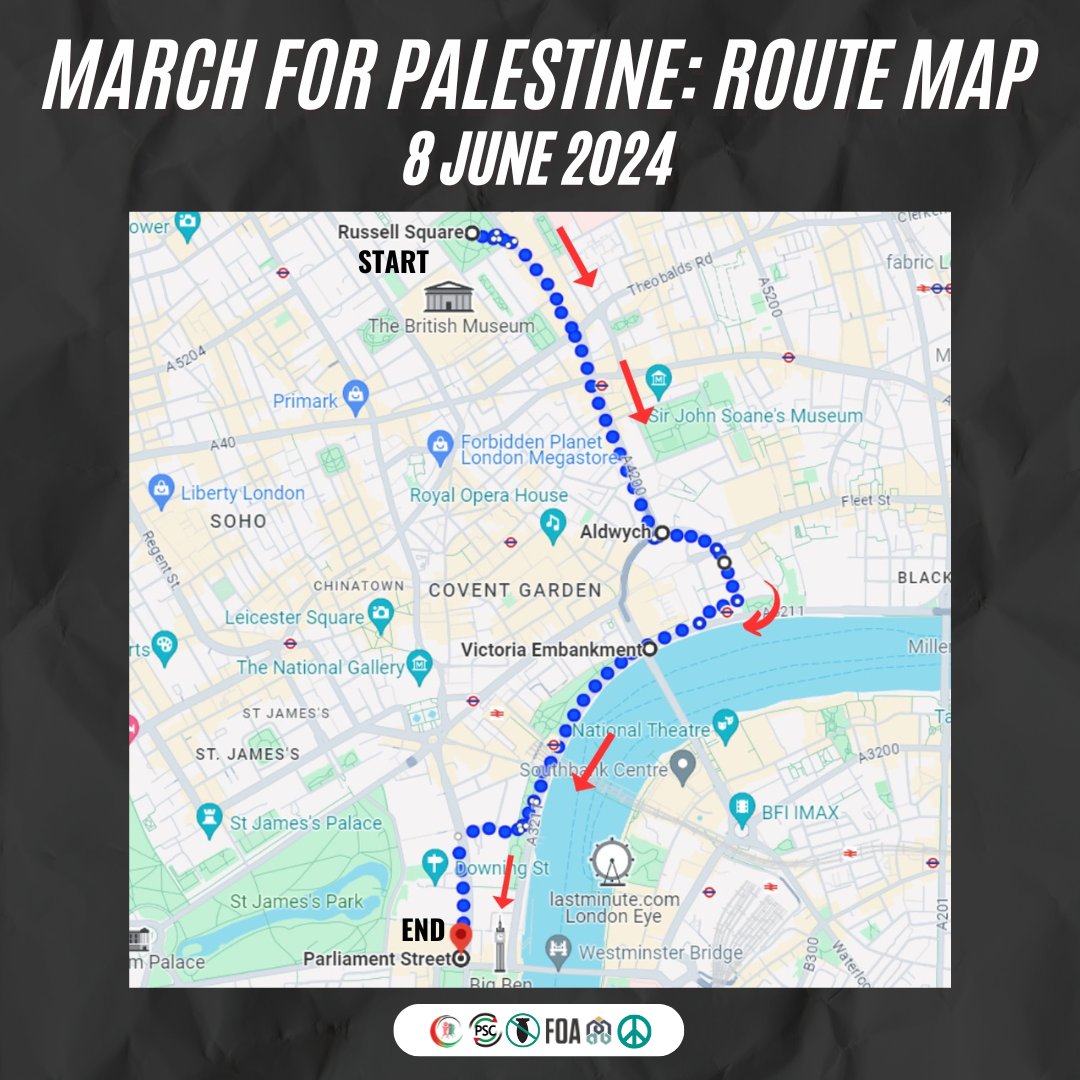 🚨 Route - March for Palestine - 8 June 2024

We will be assembling today at 12:30PM at Russell Square, London and marching to Whitehall. Join us!

#FreePalestine #CeasefireNOW #StopGazaGenocide