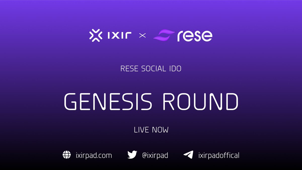 🔥  <a href="/rese_social/">Rese Social 🌌</a>  GENESIS NFT ROUND IS LIVE NOW 🔥

👉 Buy on IxirPad: ixirpad.com/launchpad

📍Time Details
⏰Time: 
8 June , 09:00 UTC 
8 June , 11:00 UTC

IDO Detail: t.me/ixirpadoffical