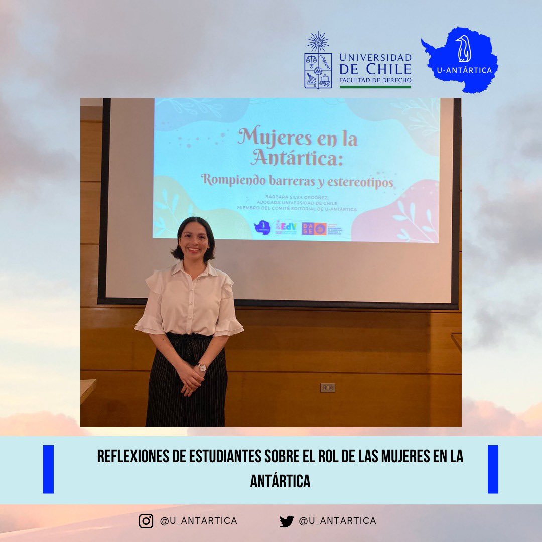 U_Antartica's tweet photo. La abogada e investigadora Bárbara Silva @pollisilvaor del Programa de Estudios Antárticos de @derechouchile escribe en nuestro blog sobre lo que piensan los estudiantes respecto al rol de las mujeres en la Antártica. Invitamos a leer y difundir https://t.co/ydKtQy4aHJ https://t.co/C2l5di0VyV