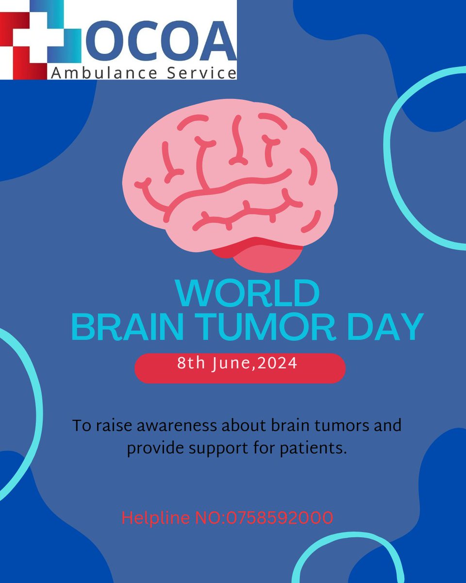 On World Brain Tumor Day, we're here to support you every step of the way. Trust OCOA Ambulance Service for rapid, reliable care. Reach us anytime at 0758 692000. Your health is our priority. 🌟 #WorldBrainTumorDay #OCOAAmbulance