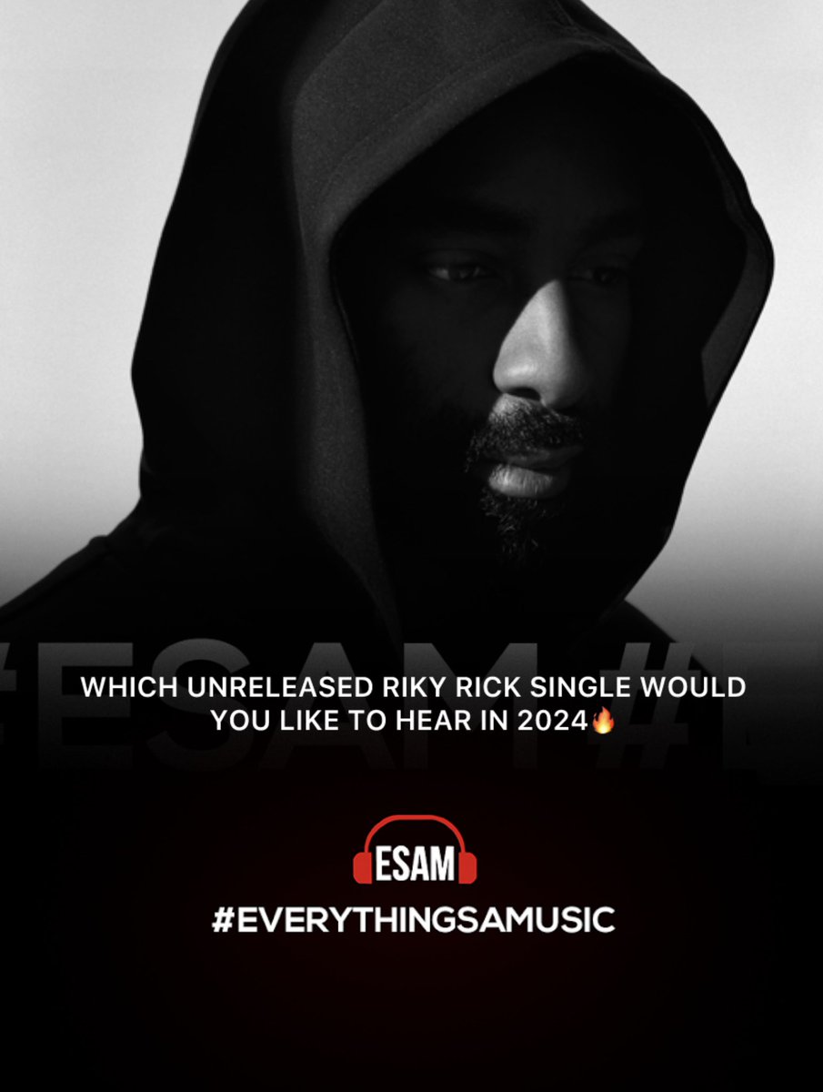 ESAMofficial_'s tweet photo. Which unreleased Riky Rick single do you want to hear in 2024🔥? https://t.co/mV7fnvm5Az