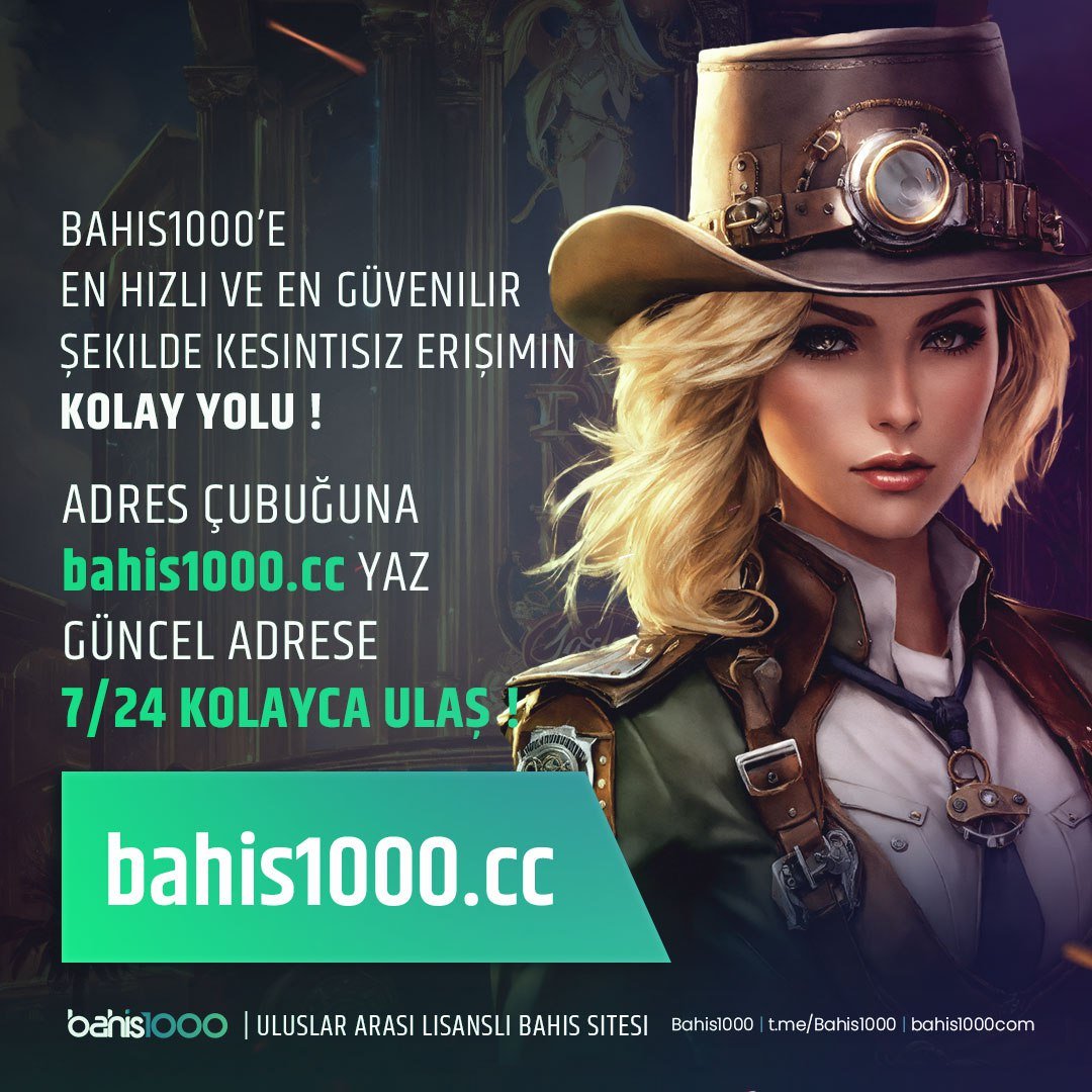 💧 #Bahis1000'e En Güvenilir ve En Hızlı Ulaşmak Artık Çok Kolay !  

🔗 Adres Çubuğuna '' bahis1000.cc '' Yaz 7/24 Güncel Adrese Giriş Yap !

🌐 Detaylar ve Çok Daha Fazlası bhsbin.link/pwGPGK Adresinde.

❌ #Bahis1000 Yeni Nesil Bahis Sitesi !