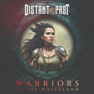 pregonermetall's tweet photo. DISTANT PAST (Suïssa) presenta nou single: "Warriors of the Wasteland" @distantpast #DistantPast #ProgressiveMetal #MelodicHeavyMetal #Juny2024 #Suïssa #NouSingle #Metall #Metal #MúsicaMetal #MetalMusic https://t.co/88nA5szo94