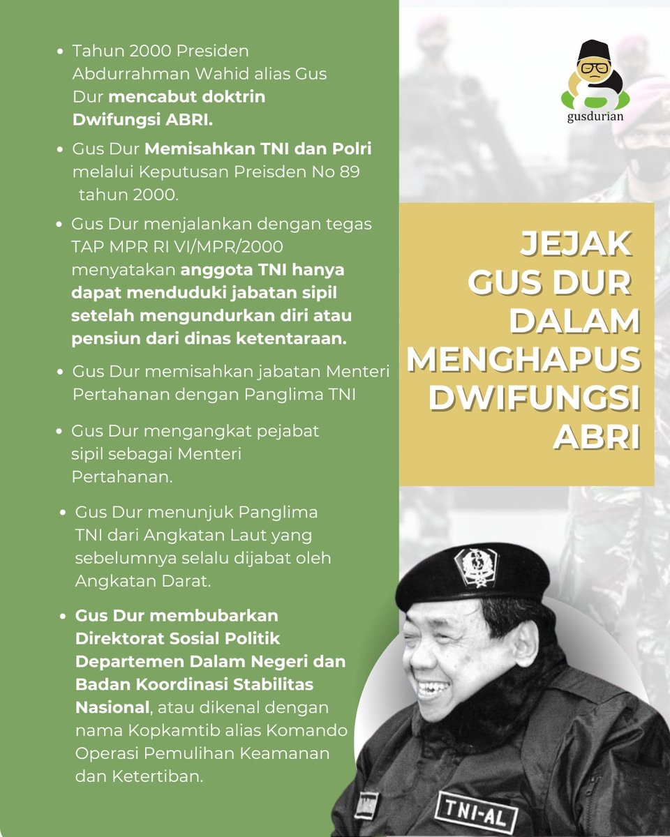 GUSDURians's tweet photo. Presiden Abdurrahman Wahid, atau yang lebih dikenal dengan Gus Dur, telah mengambil langkah-langkah penting untuk mereformasi TNI dan Polri. Upaya Gus Dur ini menunjukkan komitmennya dalam mendorong demokratisasi dan reformasi militer di Indonesia. Mau tahu selengkapnya? Yuk cek! https://t.co/7dwIz9XE32