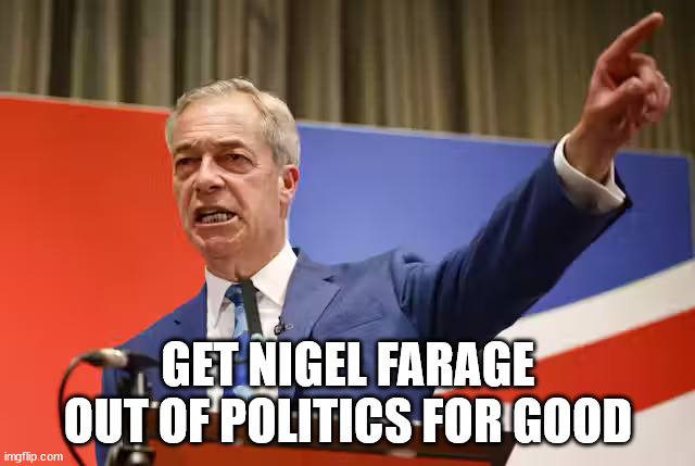 Nigel Farage says he hates Europe but all his children, which have European mothers, have EU passports not British ones.

He is a disgraceful fraud everything he says is a lie.