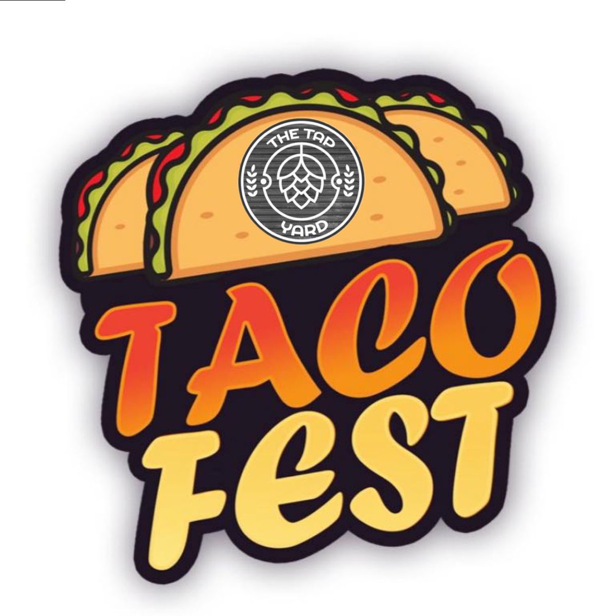3rd Annual Taco Fest coming to The Tap Yard - West Bend tomorrow June 9th 12-6pm!