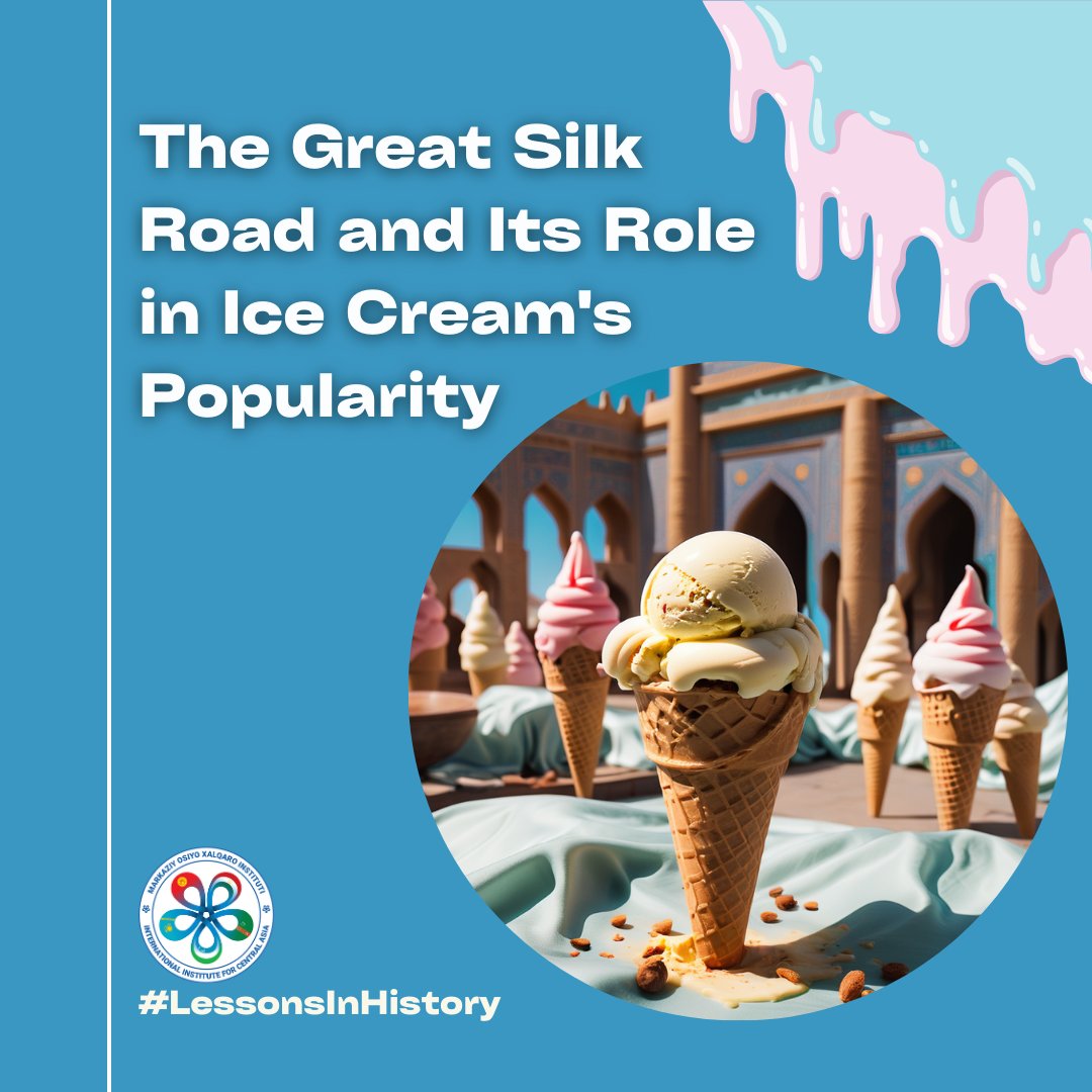 IICAinTashkent's tweet photo. Did you know Central Asia helped spread ice cream? During the Tang Dynasty (618–907 AD) in China, a frozen milk dessert was popular. As trade flourished along the Silk Road, Central Asian traders introduced this treat to Persian and Arab cultures.
#LessonsInHistory https://t.co/gC0vVlA42k