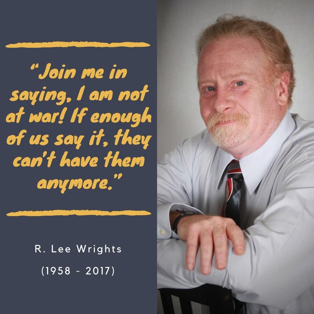 MaryRuwart's tweet photo. In honor of his birthday, we remember our friend in liberty, R. Lee Wrights. He is missed and will never be forgotten. #StopAllWar https://t.co/14pAmL70Y7