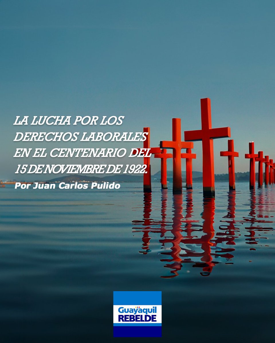 GyeRebelde's tweet photo. Te invitamos a leer un nuevo artículo subido a nuestra página web https://t.co/jy8TkrAuGJ Titulado "La Lucha por los Derechos Laborales en el Centenario del 15 de Noviembre de 1922", por Juan Carlos Pulido. @AsambleaEcuador @ecuavisa @VocesdelSur_ec @Kelme_boy @UnCafeConJJ https://t.co/9ZDLJTVVWK