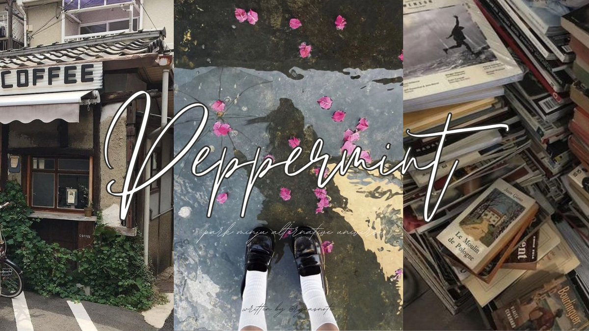 peppermint 

a park minju illit alternative universe
by ryuasnote
#FestivalMenulisFiksiRasi