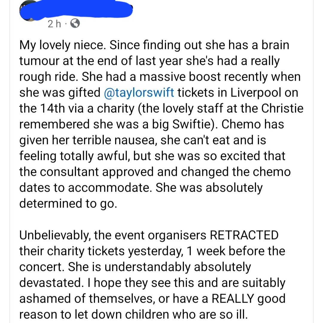 edgeloading (@edgeloading) on Twitter photo My 14 yo daughter was diagnosed with a brain tumour last year. Recently she was donated 2 tickets to see <a href="/taylorswift13/">Taylor Swift</a> in Liverpool on the 14th June.
Sadly event organisers have withdrawn the tickets and obviously this has made her very upset. My 14 yo daughter was diagnosed with a brain tumour last year. Recently she was donated 2 tickets to see <a href="/taylorswift13/">Taylor Swift</a> in Liverpool on the 14th June.
Sadly event organisers have withdrawn the tickets and obviously this has made her very upset.