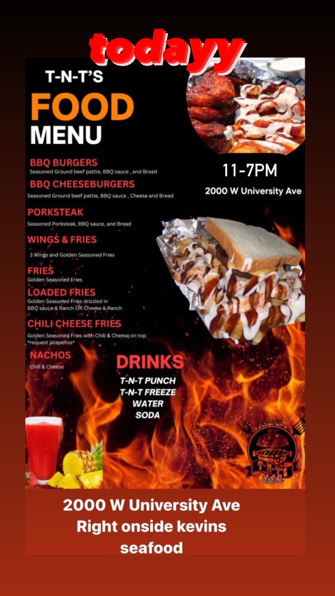 DaRealTr8's tweet photo. TODAY 11-7pm 

BURGERS 
WINGS 
PORKSTEAKS 
LOADED FRIES 
CHILLI CHEESE FRIES 
NACHOS 
TNT PUNCH 

2000 w university 

#Rt 
#foodlovers 
#bbq 
#Tnts https://t.co/GSHUHKU35M