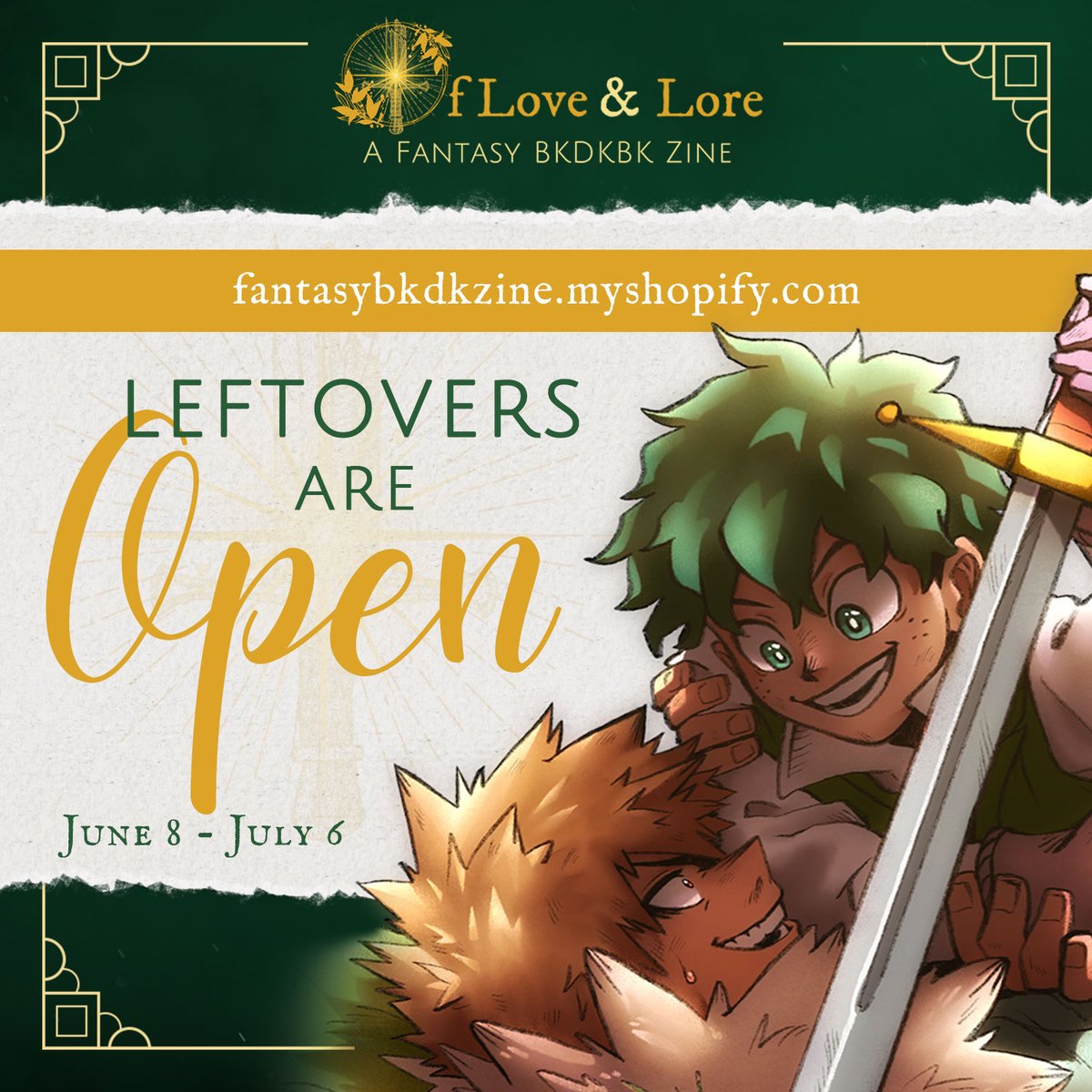 📯 Leftovers are Open! 📜

✨ Shop: fantasybkdkzine.myshopify.com

Stock is VERY LOW so all products have quantity limitations to give everyone a fair chance at purchasing.

LOs are open from June 8th - July 6th. Once items are gone, they will not be restocked! 💚🧡