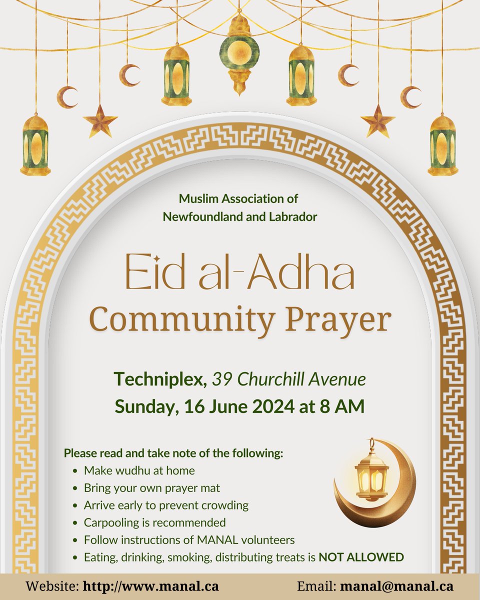 Muslim Association of Newfoundland and Labrador (@manal_tweeting) on Twitter photo MANAL Community Eid Al Adha prayer will insha'Allah be held at 8 AM on Sunday,  June 16th. We cordially invite all members of our Muslim community to join us at Techniplex located at 39 Churchill Avenue, St. John's.  Please check the poster for  important logistical instructions. MANAL Community Eid Al Adha prayer will insha'Allah be held at 8 AM on Sunday,  June 16th. We cordially invite all members of our Muslim community to join us at Techniplex located at 39 Churchill Avenue, St. John's.  Please check the poster for  important logistical instructions.