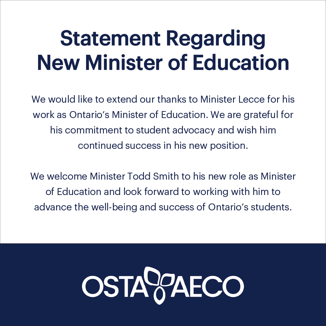 Thank you to Minister <a href="/Sflecce/">Stephen Lecce</a> and your staff for your service as Ontario's Minister of Education. We welcome Minister @ToddSmithPC to this role, and we look forward to working with you and your staff. 

You may find our statement on our website as well.