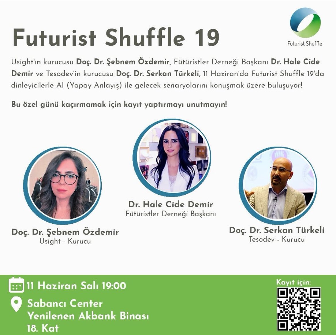 FuturistlerDern's tweet photo. 19. Futurist Shuffle, “AI (Yapay Anlayış) ile Gelecek Senaryoları” konu başlığıyla Sabancı Center Yenilenen Akbank Binası’nda 11 Haziran 2024 Salı günü gerçekleşecek.

Etkinlik kontenjanı sınırlıdır.

Bilgi ve kayıt için: https://t.co/mhLVbv0yA6 https://t.co/NhADHUxU8N