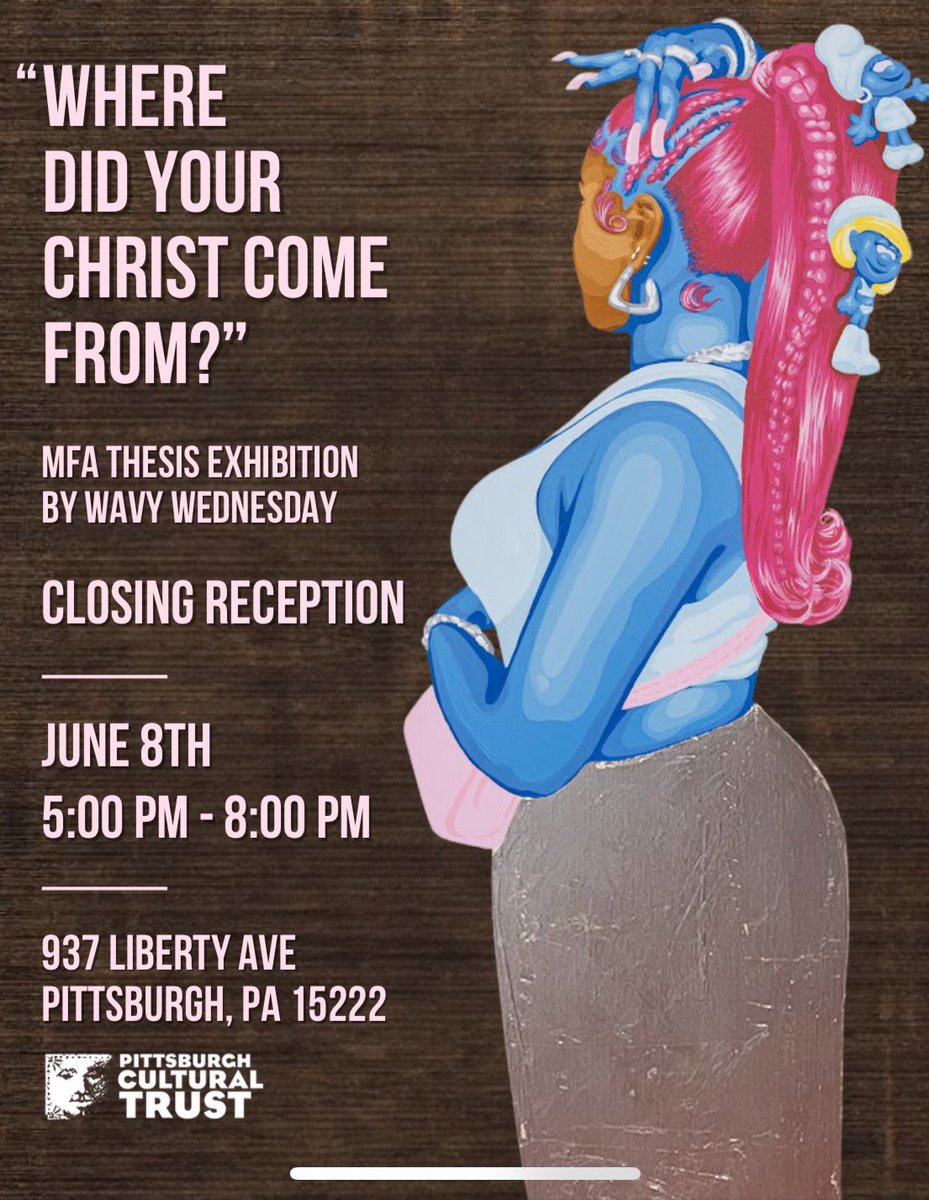 WAVYWINZDAY's tweet photo. The closing reception of “WHERE DID YOUR CHRIST COME FROM?” is this evening from 5-8. Today and tomorrow are the very last days to see this exhibition.
Thank you guys & gorls so much 🫶🏾💕
#WavyWednesday #PopArtPrincess #ThreeRiversArtsFestival #Pittsburgh #PittsburghArtist https://t.co/AWTVBLz9Yp