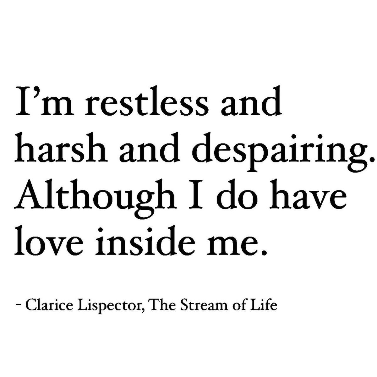 Lovandfear's tweet photo. — Clarice Lispector https://t.co/dkzKz0Zjeb