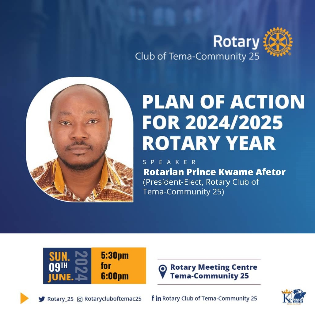 rotary_25's tweet photo. Rotary Club of Tema-Community 25 invites you to a scheduled Inperson Meeting.
PLAN OF ACTION FOR 2024/2025 ROTARY YEAR
Speaker:
Rotarian Prince Kwame Afetor
(President-Elect, Rotary Club of Tema-Community 25)
Date:
Sunday 9th June 2024
Time:
5:30pm for 6:00pm https://t.co/Px6OpTIEdk