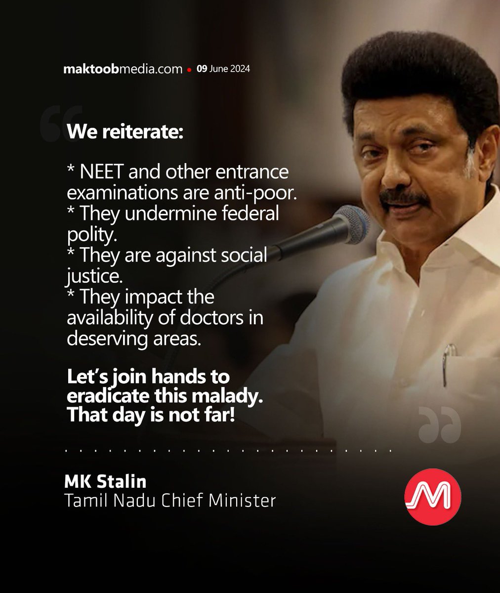 MaktoobMedia's tweet photo. We reiterate:

* NEET and other entrance examinations are anti-poor.
* They undermine federal polity.
* They are against social justice.
* They impact the availability of doctors in deserving areas.

Let’s join hands to eradicate this malady. That day is not far!

@mkstalin 
Tamil Nadu Chief Minister