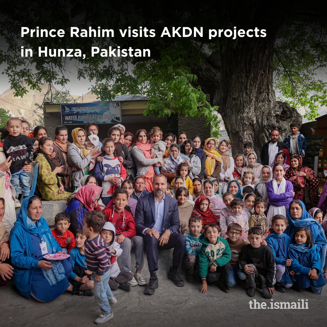 TheIsmaili's tweet photo. Prince Rahim continued his visit to Pakistan, travelling to Hunza in northern Pakistan yesterday to visit several AKDN projects.

https://t.co/abC210oDxX https://t.co/QpKjZqZvqD