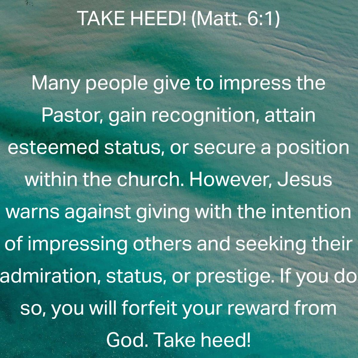 Matthew 6:1 NKJV
[1] “Take heed that you do not do your charitable deeds before men, to be seen by them. Otherwise you have no reward from your Father in heaven.  

bible.com/bible/114/mat.…
