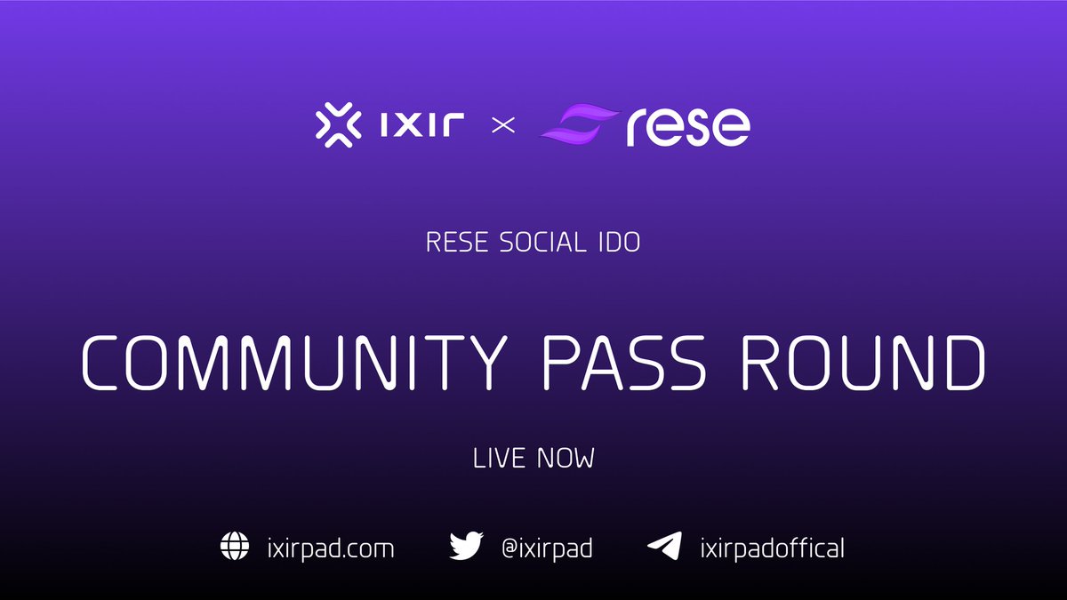 🔥  <a href="/rese_social/">Rese Social 🌌</a> COMMUNITY PASS ROUND IS LIVE NOW 🔥

👉 Buy on IxirPad: ixirpad.com/launchpad

📍Time Details
⏰Time: 
9 June , 08:00 UTC 
9 June , 11:00 UTC

IDO Detail: t.me/ixirpadoffical