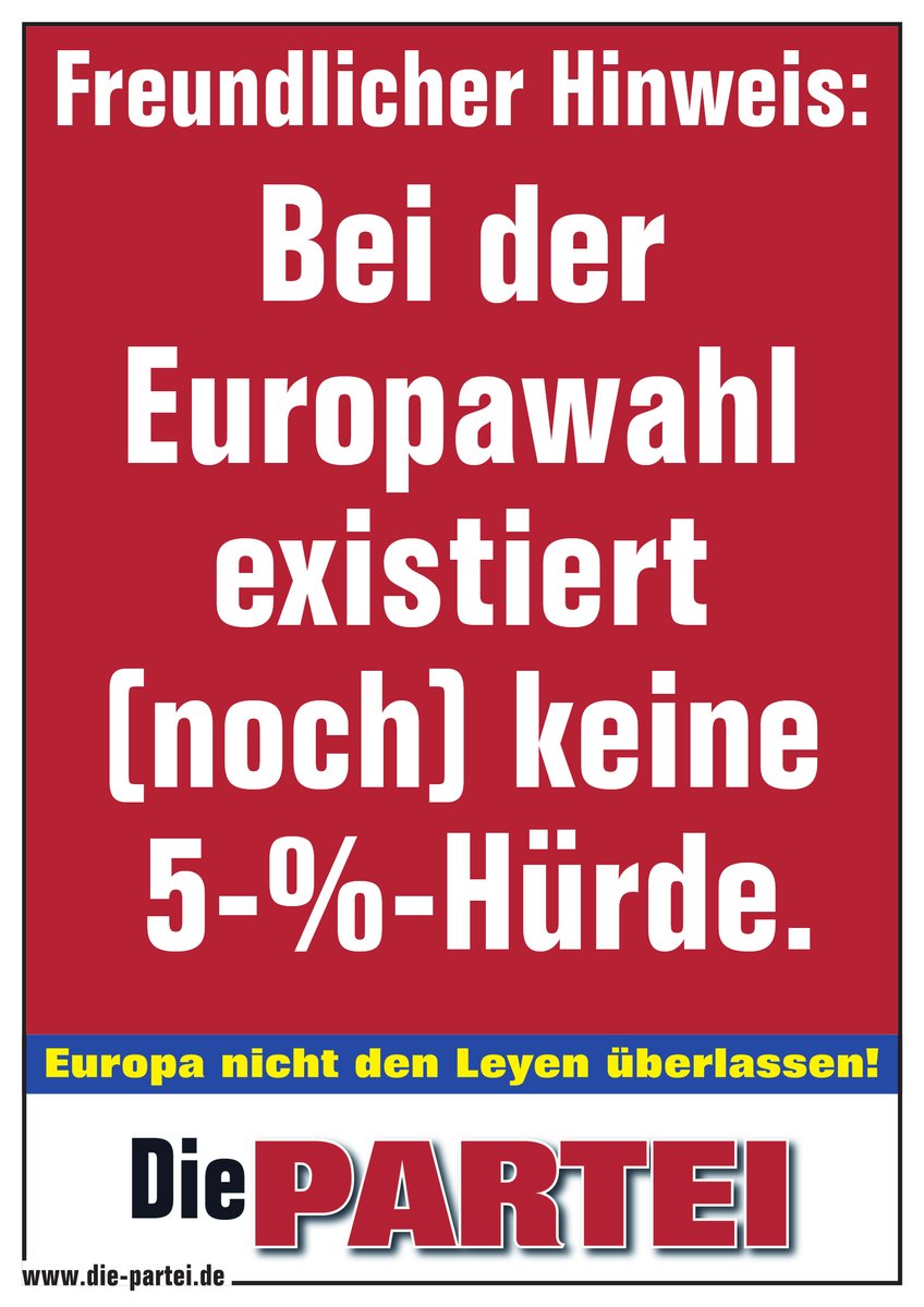 MartinSonneborn's tweet image. Für diese EU-Wahl konnten wir die 5%-Hürde noch verhindern. Deshalb: bitte KleinPARTEI wählen. Oder zu Hause bleiben, grillen, Biergarten, TikTok, Schwiegermutter besuchen, Zimmer aufräumen, irgendsowas, Sie verstehen schon... Smiley!
#Europawahl #PARTEIwählengehen #oder…