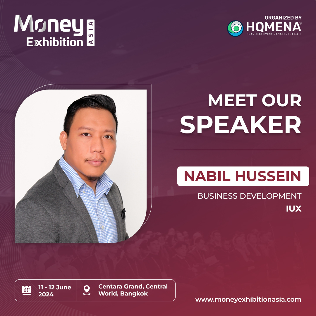 MoneyExhibition's tweet photo. 🎤 We are delighted to announce Nabil Hussein, Business Development at IUX, as a distinguished speaker at Money Exhibition Asia!

REGISTER FOR FREE: https://t.co/oFQ823kjyx
📅 11 - 12 June 2024
📍 Centara Grand &amp; Bangkok, Convention Centre at Central World
 
#MoneyExhibitionAsia https://t.co/xJMgHRGeIG