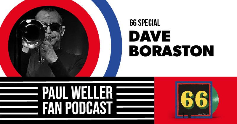 Hear <a href="/DBoraston/">Dave Boraston</a> from <a href="/stonefoundation/">Stone Foundation</a> on the new Paul Weller Fan Podcast series.

paulwellerfanpodcast.com/storyof66