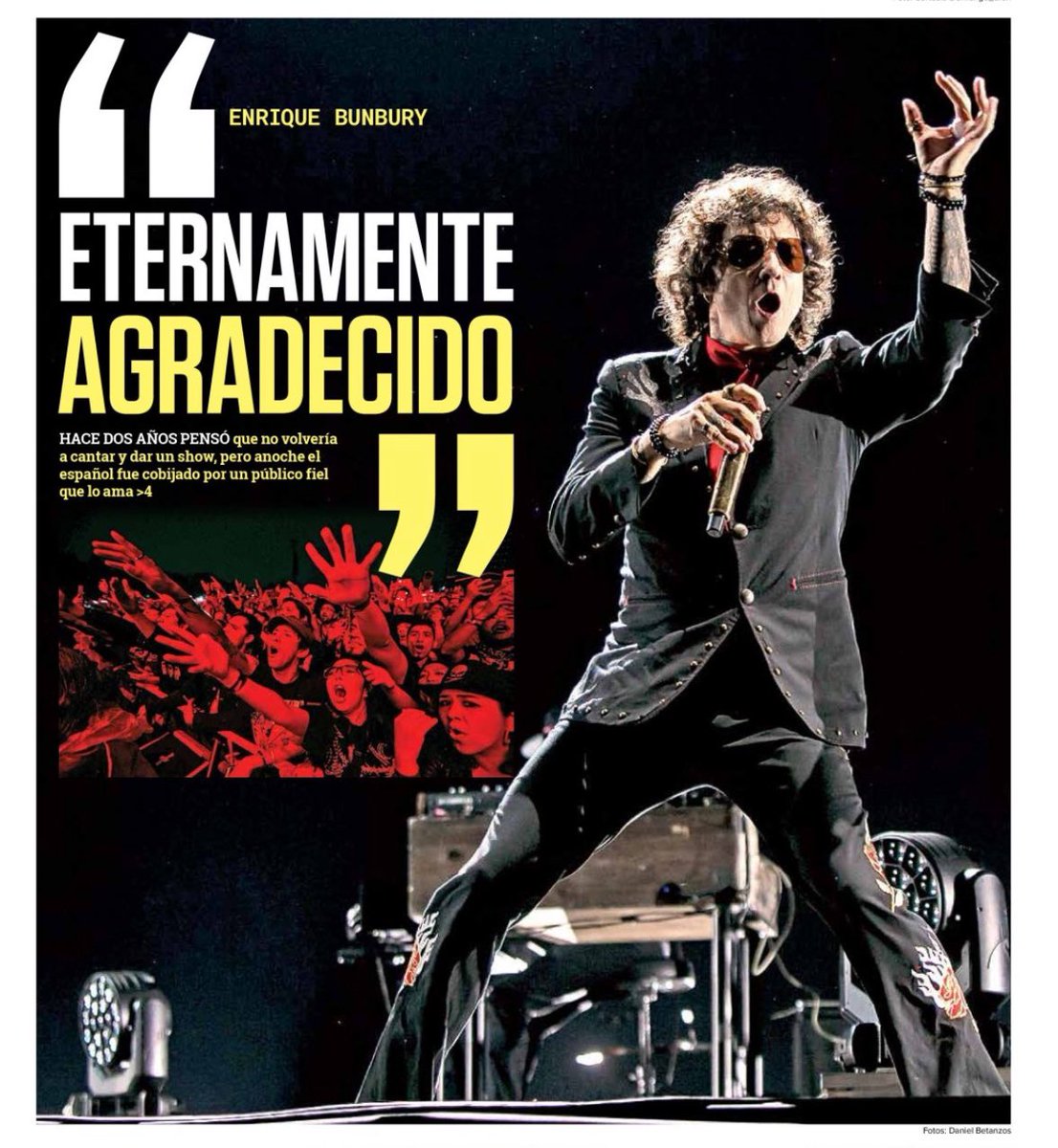 bunburyoficial's tweet photo. Enrique Bunbury vive el hoy… y lo disfruta

El español regresó a México después de dos años de ausencia y de haberse despedido de los shows en vivo

Después de que en 2022 Enrique Bunbury festejara sus 35 años en los escenarios en el Palacio de los Deportes, y haber anunciado su retiro de los mismos, ayer no desaprovechó la benevolencia del destino y la salud para reencontrarse una vez más con el público mexicano, ese que lo ha elogiado y venerado por más de tres décadas.

Así, la Curva Cuatro del Autódromo Hermanos Rodríguez se llenó de rock y nostalgias cuando el originario de Zaragoza, España, regresara a deleitar a 70 mil personas que se dieron cita en el lugar para enfrentar una velada mágica que arrancó con Nuestros mundos no obedecen a tus mapas y Cuna de Caín.

https://t.co/nd3szjbEbp