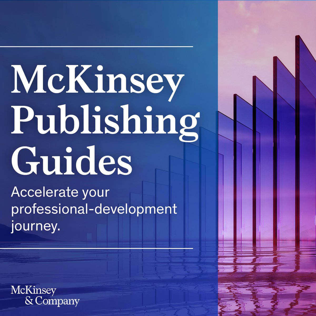 McKinsey's tweet photo. Introducing McKinsey Publishing Guides, a collection of 7-week email series designed to empower you with the expertise &amp; skills needed to navigate today’s complex business environment.

Want to be a better leader? Manager? Problem solver? Sign up to excel. https://t.co/0jE8fljpLm https://t.co/zlfef3LylA