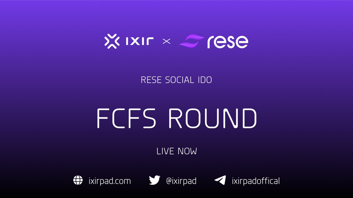 🔥  <a href="/rese_social/">Rese Social 🌌</a> FCFS ROUND IS LIVE NOW 🔥

👉 Buy on IxirPad: ixirpad.com/launchpad

📍Time Details
⏰Time: 
9 June , 11:00 UTC 
9 June , 13:00 UTC

IDO Detail: t.me/ixirpadoffical