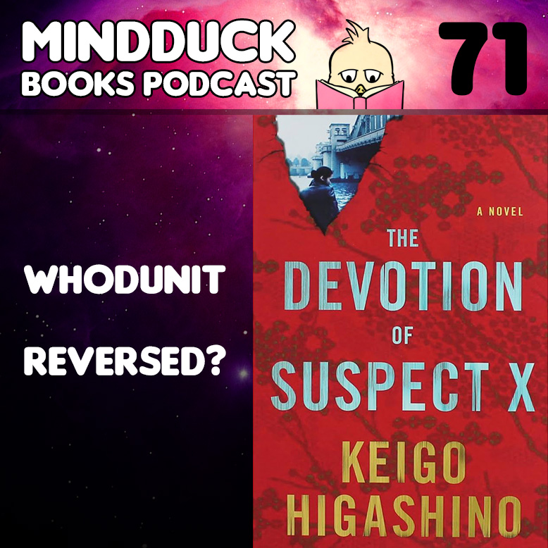 mindduckbooks's tweet photo. ep. 71: The Devotion of Suspect X by Keigo Higashino
https://t.co/c04ejN0Z3z
One of the most popular writers in Asia, one of the most beloved detective mysteries in Japan. Can it live up to it's praise?

#devotion #suspect #x #keigo #higashino #crime #mystery #galileo #japan https://t.co/cTXW5wqIAe