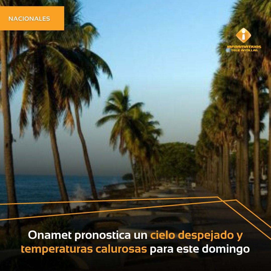 InformativosTA's tweet image. #Nacionales- Onamet pronostica un cielo despejado y temperaturas calurosas para este domingo.

Puedes ampliar estas y otras informaciones en el enlace que aparece en nuestra biografía.

#InformativosTA #onamet #soleado #domingo