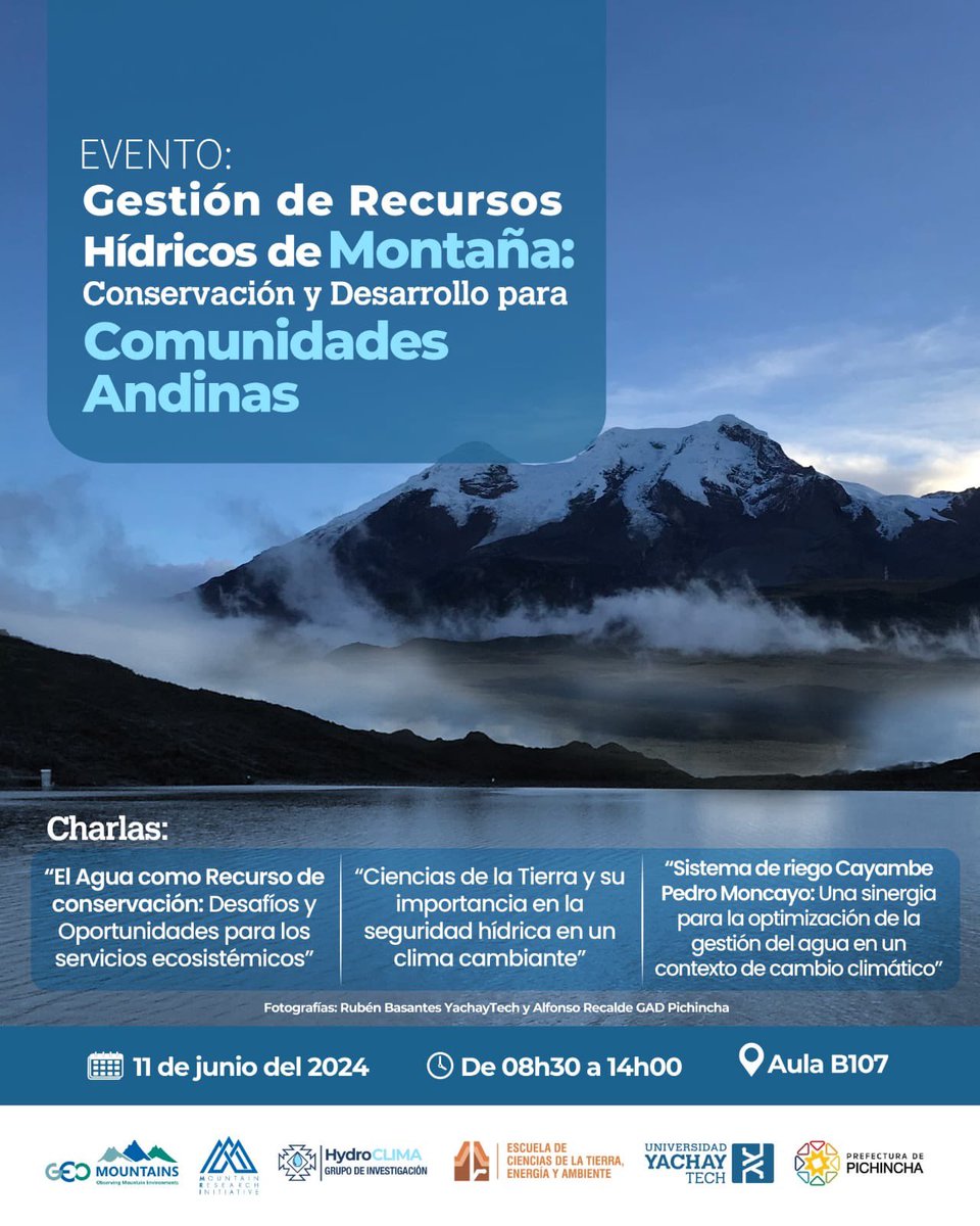 GeoYachayTech's tweet photo. La Escuela de Ciencias de la Tierra Energía y Ambiente, tienen el agrado de invitar a participar de evento denominado “Gestión de Recursos Hídricos de Montaña: Conservación y Desarrollo para Comunidades Andinas.”

¡Les Esperamos! https://t.co/wJlFyBiCgC