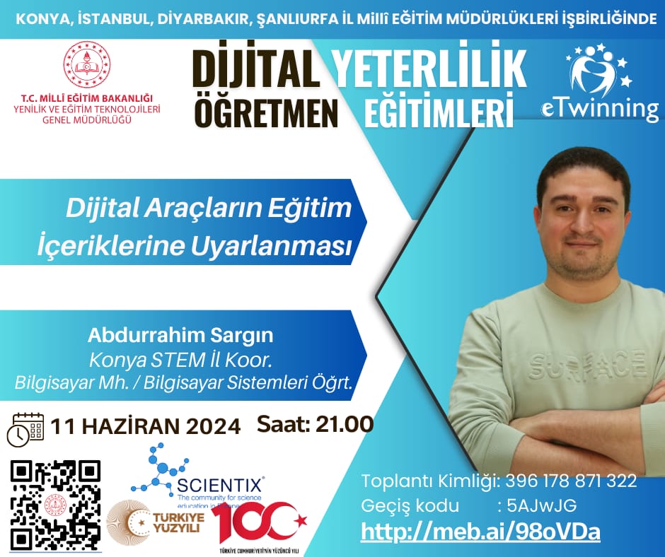 📢 Konya İstanbul Diyarbakır Şanlıurfa İl Milli Eğitim Müdürlükleri işbirliği ile “Dijital Yeterlilik Öğretmen Eğitimleri” kapsamında çevrim içi eğitimlerimize bekliyoruz. 
👨🏻 Eğitmen: Abdurrahim Sargın
🔗 Bağlantı: meb.ai/98oVDa