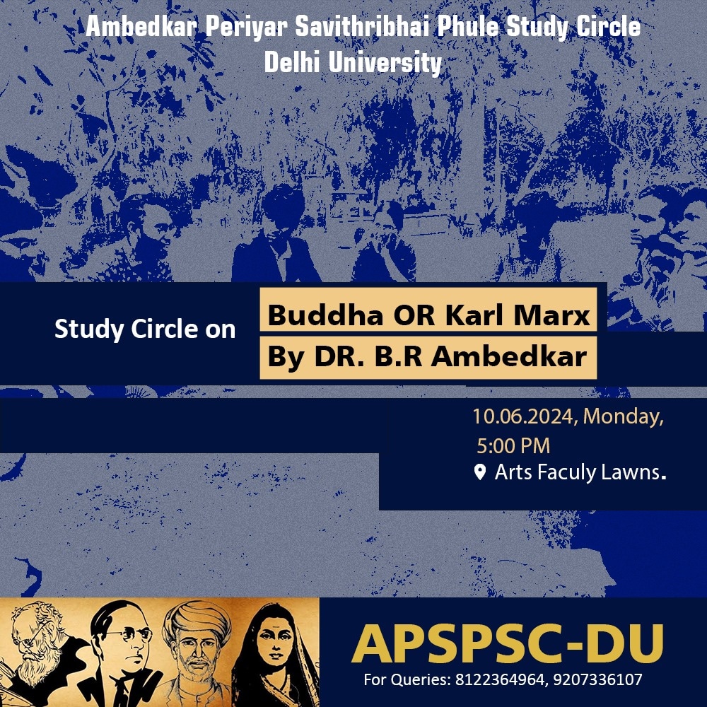APSP4DU's tweet photo. Let's gather for a Study Circle on Buddha or Karl Marx by Dr. B.R.Ambedkar on 10.06.2024, Monday at 5pm in Arts Faculty Lawns of Delhi University https://t.co/QYw8Bj4hqo
