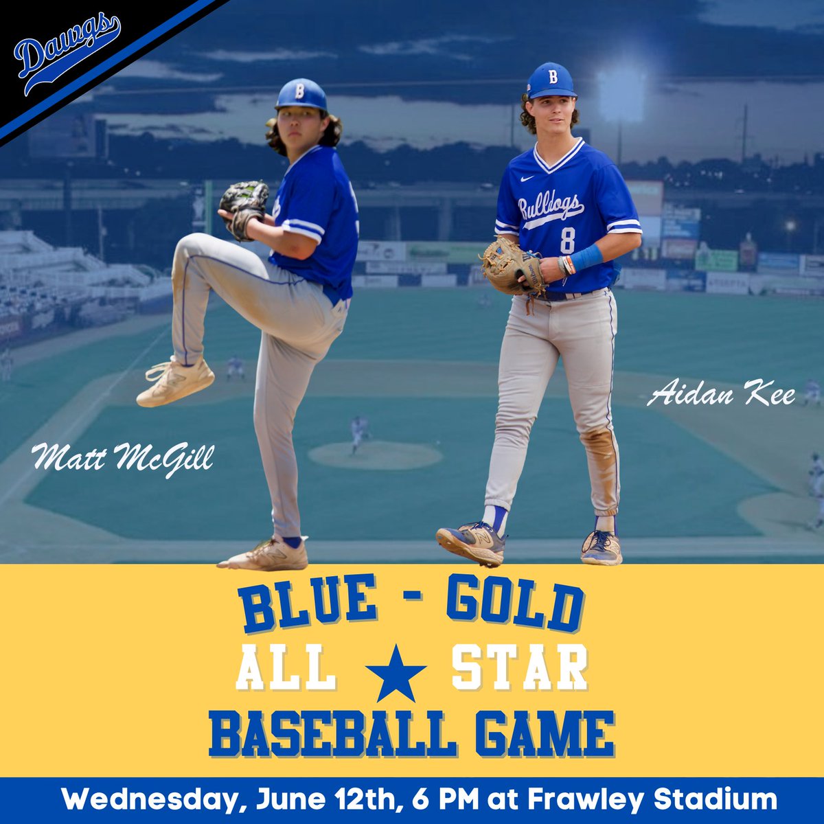 BHSBaseballDogs's tweet photo. Come out to Frawley Stadium on Wednesday for the Blue-Gold All Star Game.  Aidan Kee and Matt McGill will be representing the Bulldogs.⁠
⁠
⚾️ - Blue-Gold All Star Game
⏰ - 6:00
📍 - Frawley Stadium
⁠
#GoBulldogs // #BulldogsBaseball https://t.co/fq2f5eJuP0